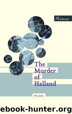 Murder of Halland by Pia Juul