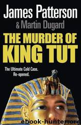 Murder of King Tut by Patterson James