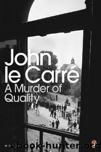 Murder of Quality by John le Carré