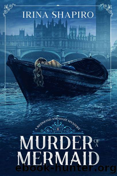 Murder of a Mermaid: A Redmond and Haze Mystery Book 11 (Redmond and Haze Mysteries) by Irina Shapiro