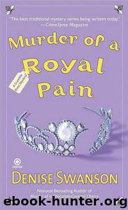 Murder of a Royal Pain by Denise Swanson