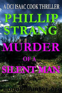Murder of a Silent Man by Phillip Strang