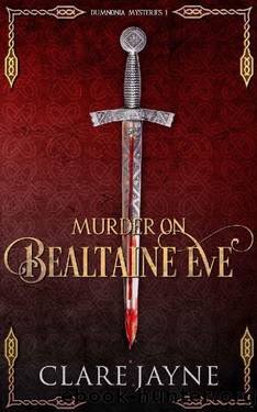 Murder on Bealtaine Eve (Dumnonia Mysteries 1) by Clare Jayne