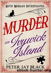 Murder on Ivywick Island by Peter Jay Black