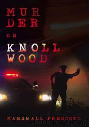 Murder on Knollwood by Marshall Prescott