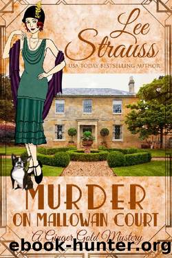 Murder on Mallowan Court: a 1920s cozy historical mystery (A Ginger Gold Mystery Book 17) by Lee Strauss