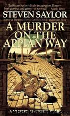 Murder on the Appian Way by Steven Saylor