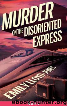 Murder on the Disoriented Express by Emily Lloyd-Jones