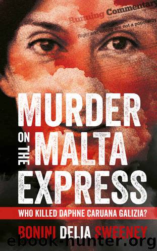 Murder on the Malta Express by Carlo Bonini & Manuel Delia & John Sweeney