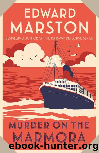 Murder on the Marmora by Edward Marston