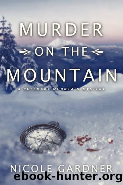 Murder on the Mountain by Nicole Gardner