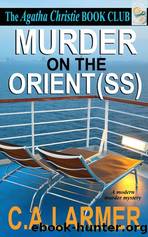Murder on the Orient (SS) by C.A. Larmer