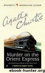 Murder on the Orient Express by Christie Agatha