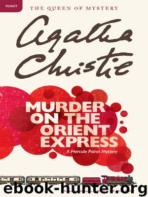 Murder on the Orient Express: By Agatha Christie Agtha Agathia Aghata Tge He Murderer Book Original Cover Book Novel Hercule Poirot Hardcover by Agatha Christie