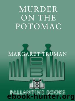 Murder on the Potomac by Margaret Truman