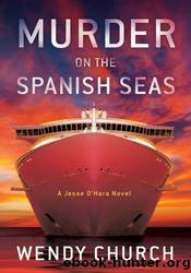 Murder on the Spanish Seas by Wendy Church