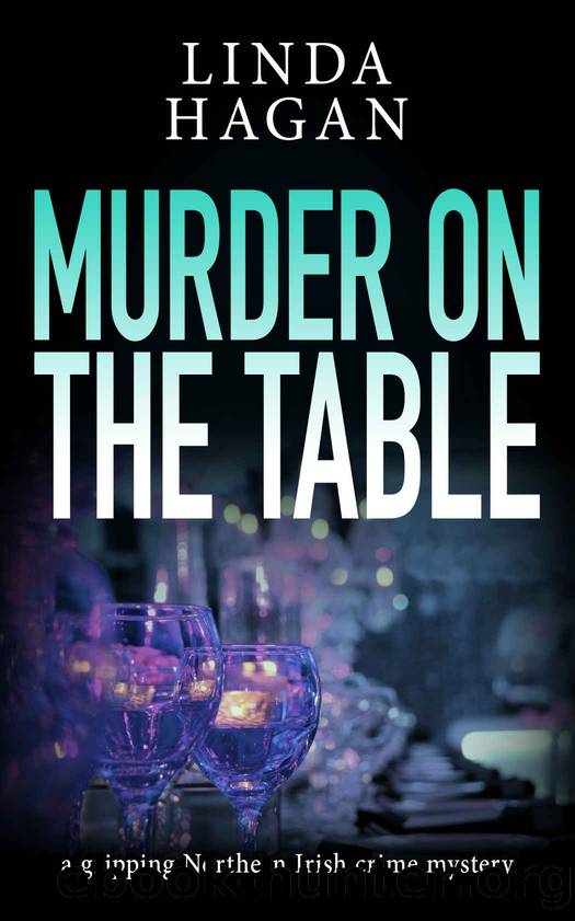 Murder on the Table: a gripping Northern Irish crime mystery (The DCI Gawn Girvin series Book 6) by Linda Hagan