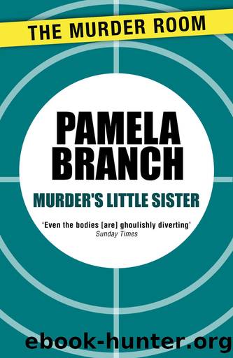 Murder's Little Sister by Pamela Branch
