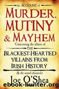 Murder, Mutiny & Mayhem by Joe O'Shea