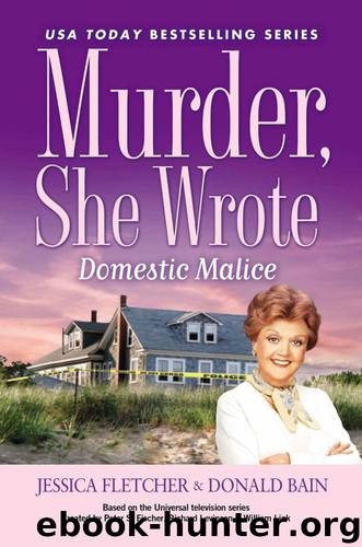 Murder, She Wrote Domestic Malice by Donald Bain