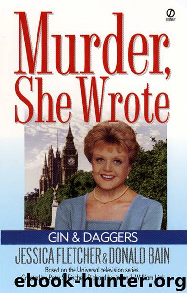 Murder, She Wrote: Gin and Daggers by Jessica Fletcher Donald Bain
