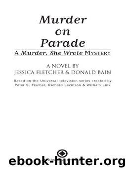Murder, She Wrote: Murder on Parade: Murder on Parade by Fletcher Jessica & Bain Donald