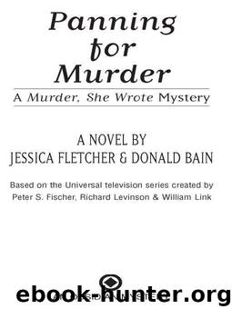 Murder, She Wrote: Panning For Murder: Panning For Murder (Murder She Wrote) by Fletcher Jessica & Bain Donald