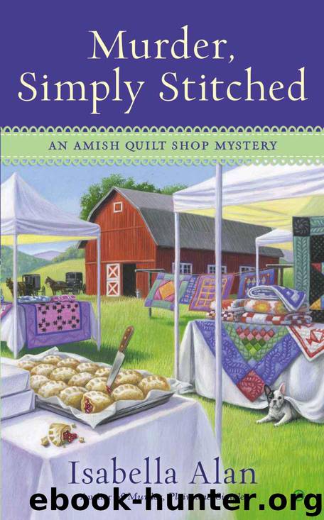 Murder, Simply Stitched: An Amish Quilt Shop Mystery by Isabella Alan