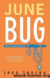 Murder-By-Month 2 - June Bug by Jess Lourey