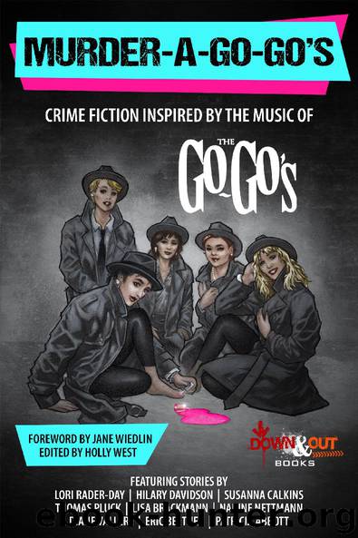 Murder-a-Go-Go's by Holly West