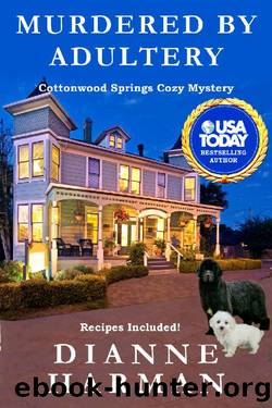Murdered by Adultery: A Cottonwood Springs Cozy Mystery (Cottonwood Springs Cozy Mystery Series Book 14) by Dianne Harman