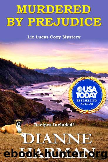 Murdered by Prejudice by Dianne Harman