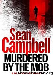 Murdered by the Mob by Sean Campbell