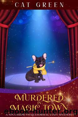 Murdered in Magic Town by Cat Green