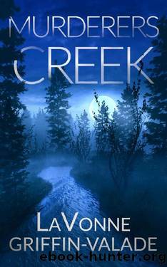 Murderers Creek (Maggie Blackthorne Book 2) by LaVonne Griffin-Valade