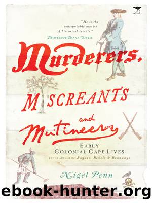 Murderers, Miscreants and Mutineers by Nigel Penn