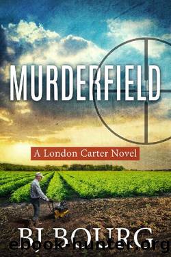 Murderfield: A London Carter Novel (London Carter Mystery Series Book 8) by BJ Bourg
