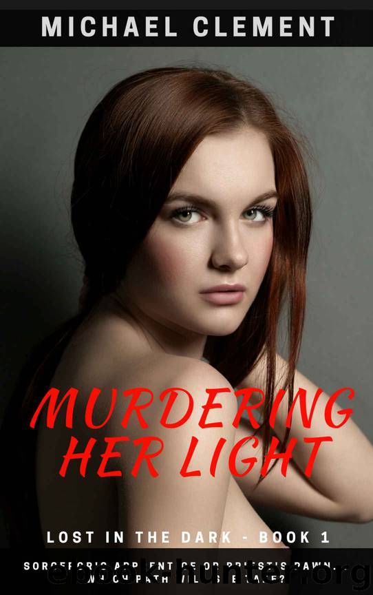 Murdering Her Light by Michael Clement