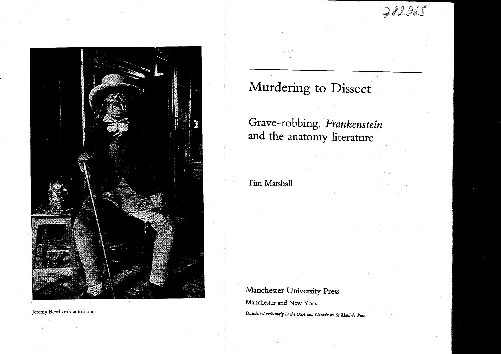 Murdering to Dissect: Grave-robbing, "Frankenstein" and the anatomy literature by Tim Marshall
