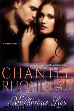 Murderous Lies by Rhondeau Chantel