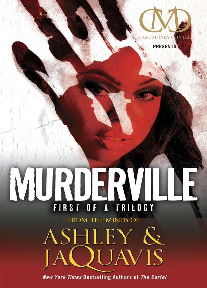 Murderville 1: First of a Trilogy by Ashley & Jaquavis