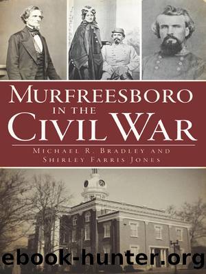 Murfreesboro in the Civil War by Michael R. Bradley