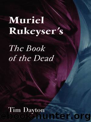 Muriel Rukeyser's the Book of the Dead by Tim Dayton
