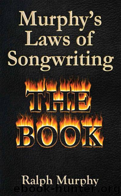 Murphy's Laws of Songwriting by Murphy Ralph