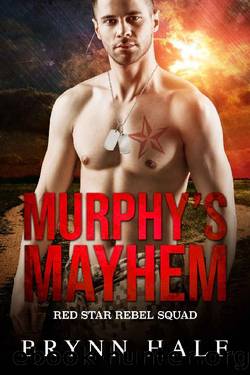 Murphy's Mayhem: Curvy Woman and Soldier of Fortune Romance (Red Star Rebel Squad Book 1) by Brynn Hale