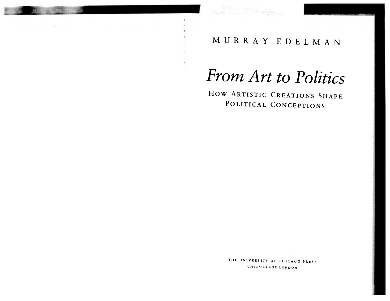Murray Edelman From Art to Politics How Artistic Creations Shape Political Conceptions by Unknown