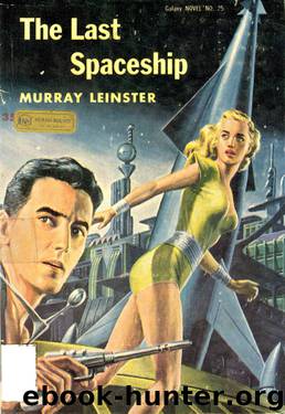 Murray Leinster by The Last Spaceship