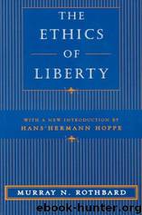 Murray Rothbard by The Ethics of Liberty
