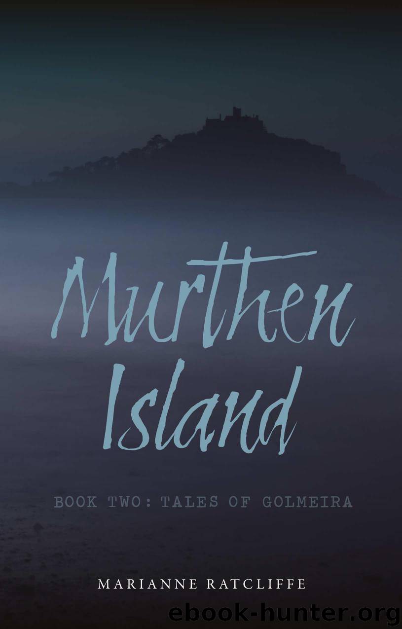 Murthen Island: Book Two: Tales of Golmeira by Ratcliffe Marianne