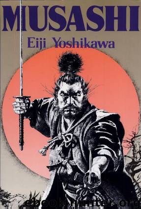 Musashi by Eiji Yoshikawa; Charles S. Terry; Edwin O. Reischauer